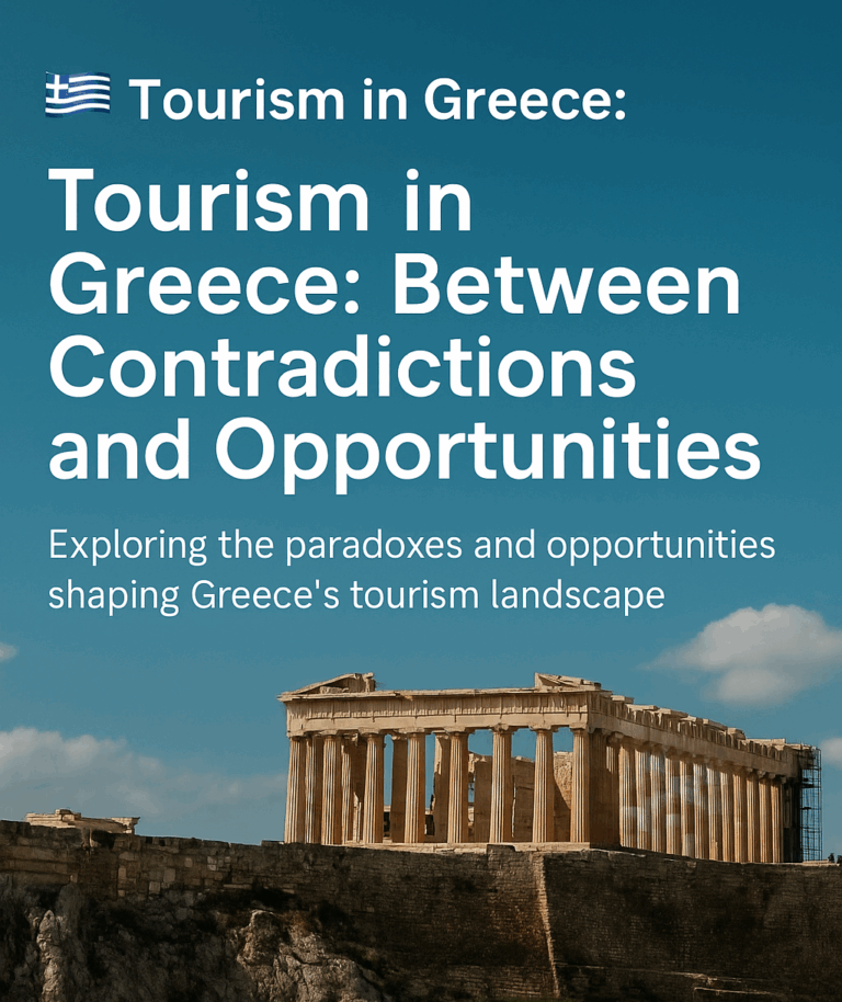 Tourism in Greece: Between Contradictions and Opportunities Τουρισμός στην Ελλάδα: Μεταξύ Αντιφάσεων και Ευκαιριών